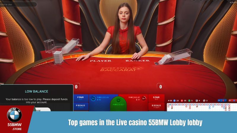 Top games in the Live casino 55BMW Lobby lobby