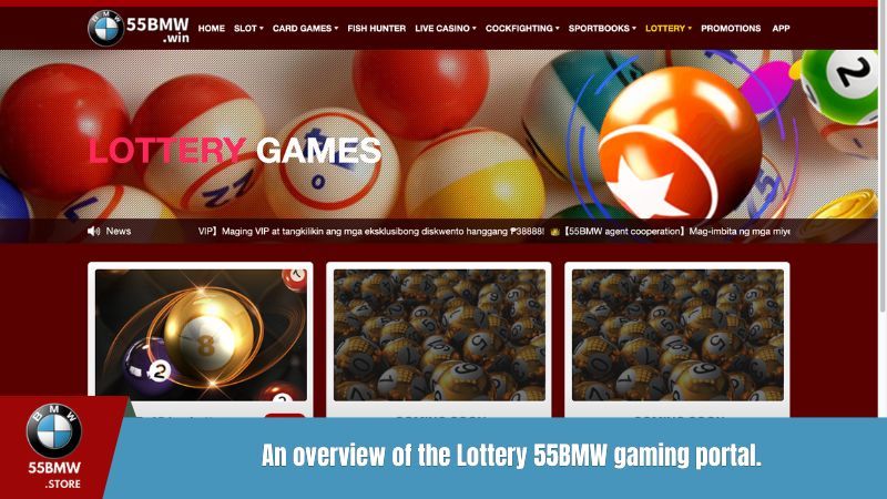An overview of the Lottery 55BMW Lobby gaming portal.