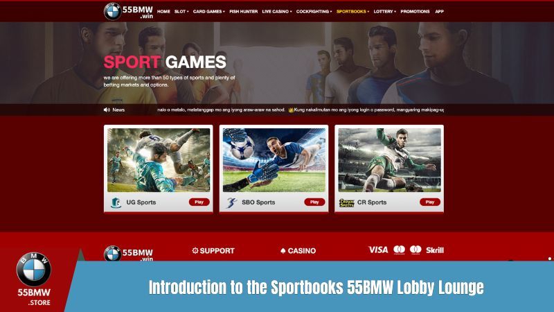 Introduction to the Sportbooks 55BMW Lobby Lounge