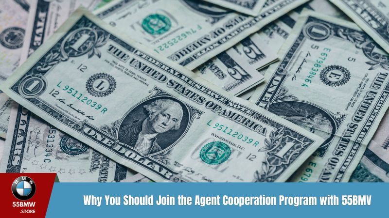 Why You Should Join the Agent Cooperation Program with 55BMW