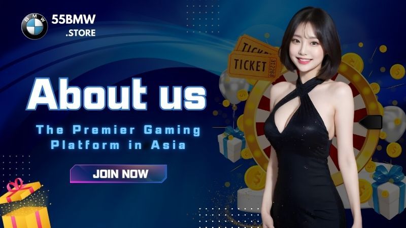 About Us 55BMW - The Premier Gaming Platform in Asia