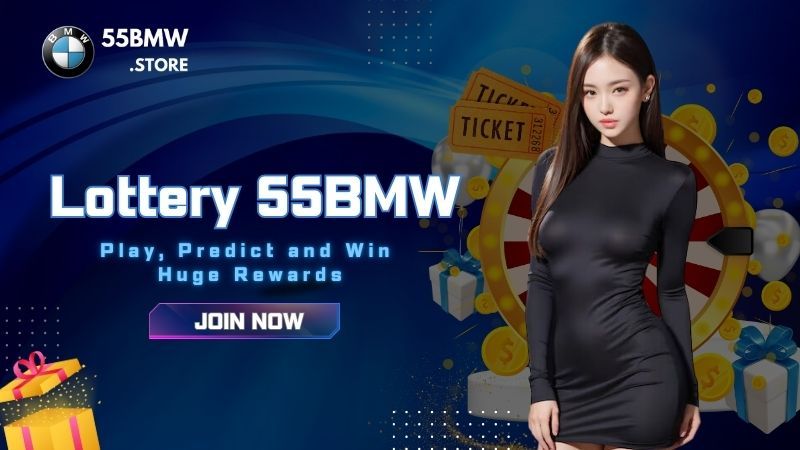 Lottery 55BMW Lobby: Play, Predict and Win Huge Rewards