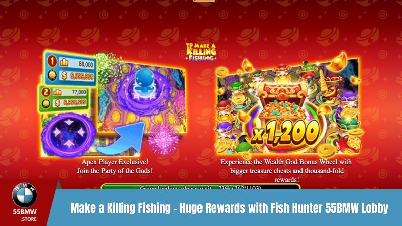 Make a Killing Fishing - Huge Rewards with Fish Hunter 55BMW Lobby