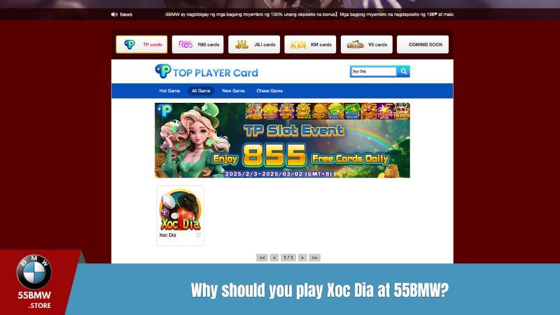 Why should you play Xoc Dia at 55BMW?