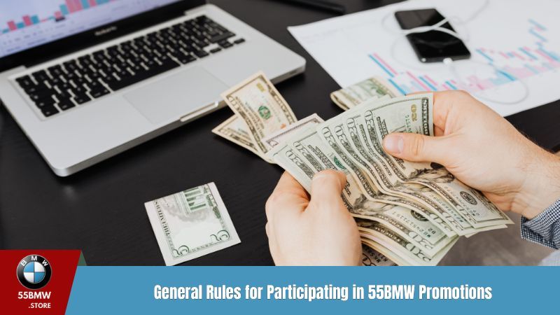 General Rules for Participating in 55BMW Promotions